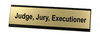 Judge, Jury, Executioner