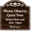 Please Observe Quiet Time Engraved Plastic Sign | 12" x 12" 