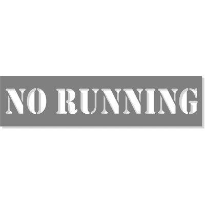 3" Letter No Running Stencil | 6" x 24"