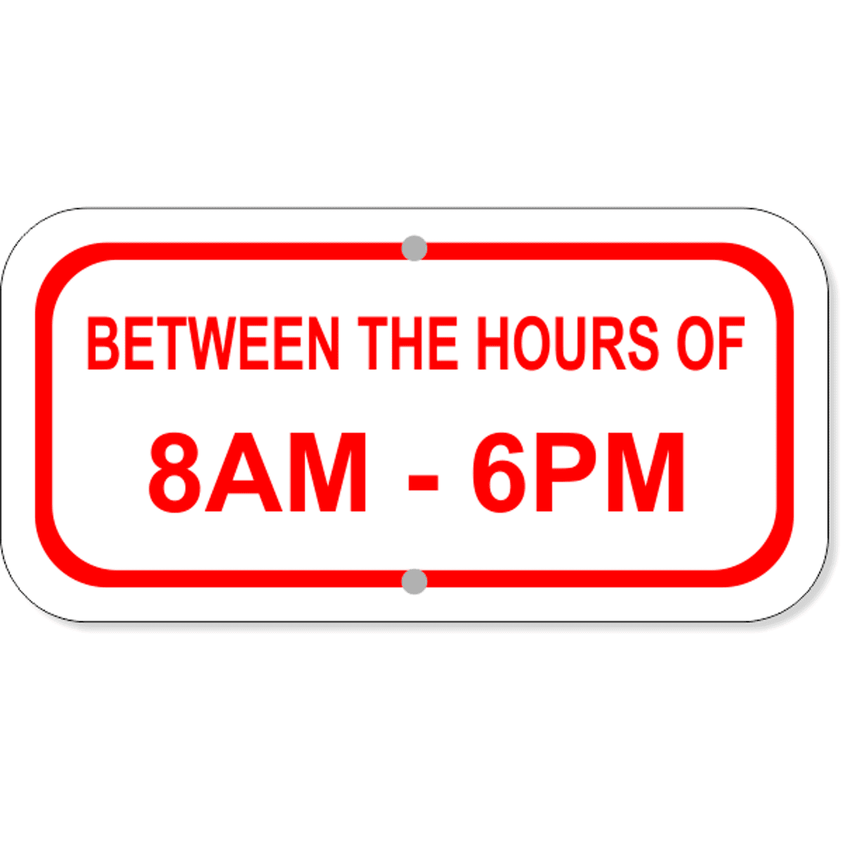 Between Hours Of Aluminum Add-On Sign | 6" x 12"