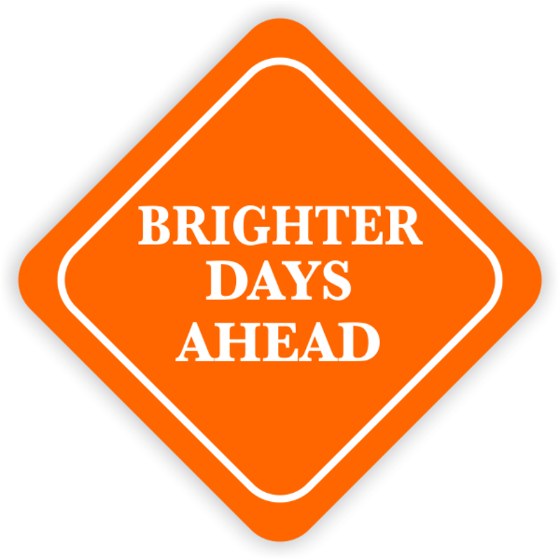 Brighter Days Ahead Diamond Sign