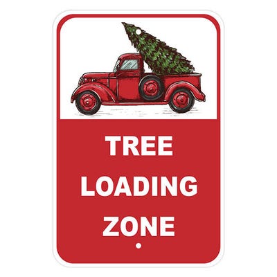 Christmas Tree Loading Zone Parking Sign