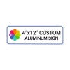4”x12” custom aluminum sign, horizontal rectangle shape with rounded corners, straight-on view perspective