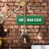 Green Aluminum Sign for Jim's Man Cave