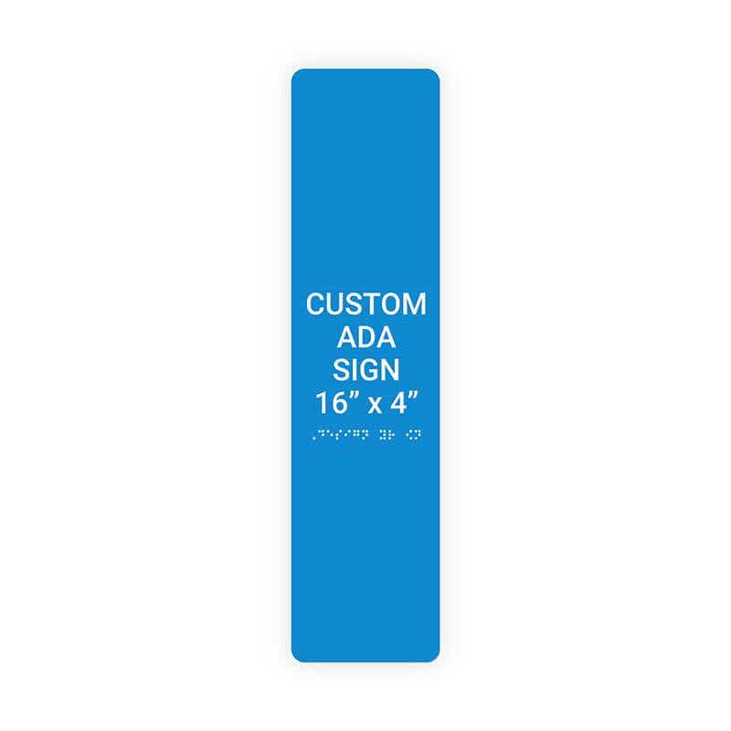 Custom ADA Sign Vertical 16" x 4"