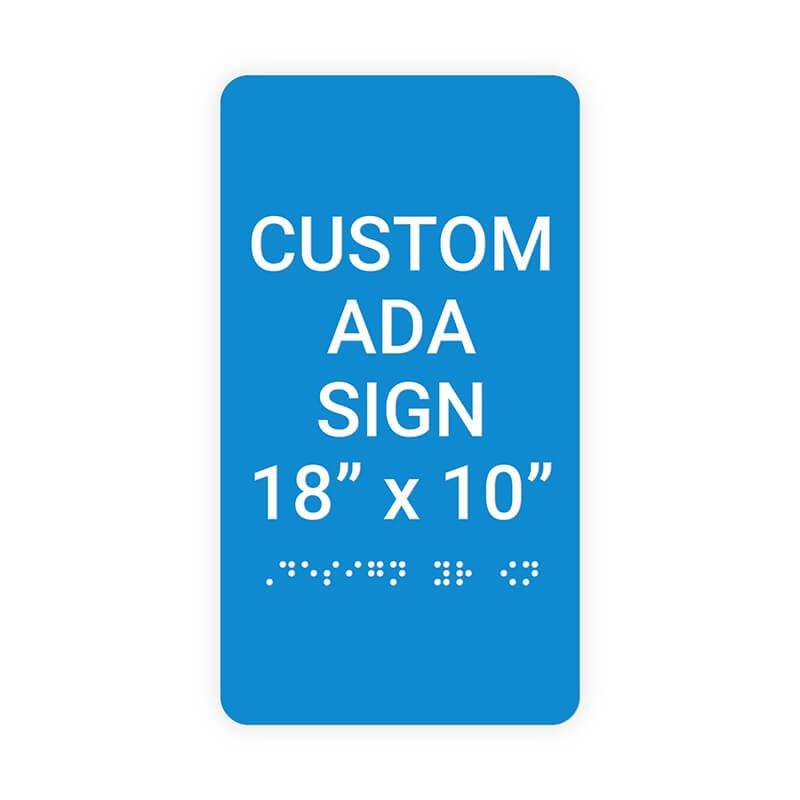 Custom ADA Sign Vertical 18" x 10"