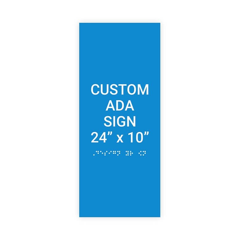 Custom ADA Sign Vertical 24" x 10"