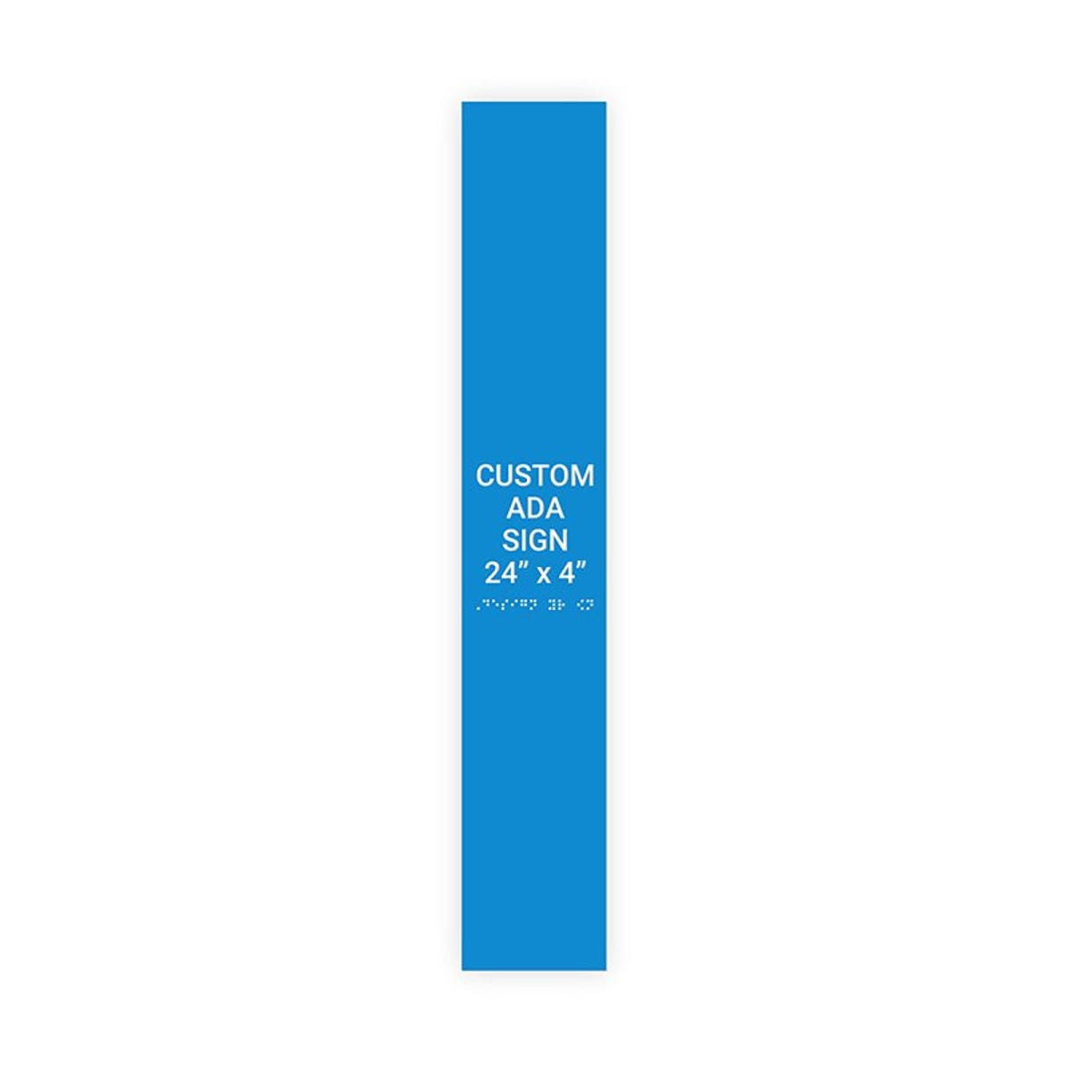 Custom ADA Sign Vertical 24" x 4"