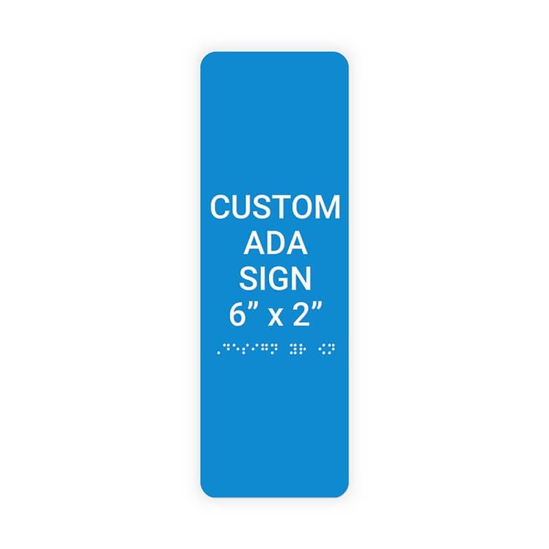 Custom ADA Sign Vertical 6" x 2"