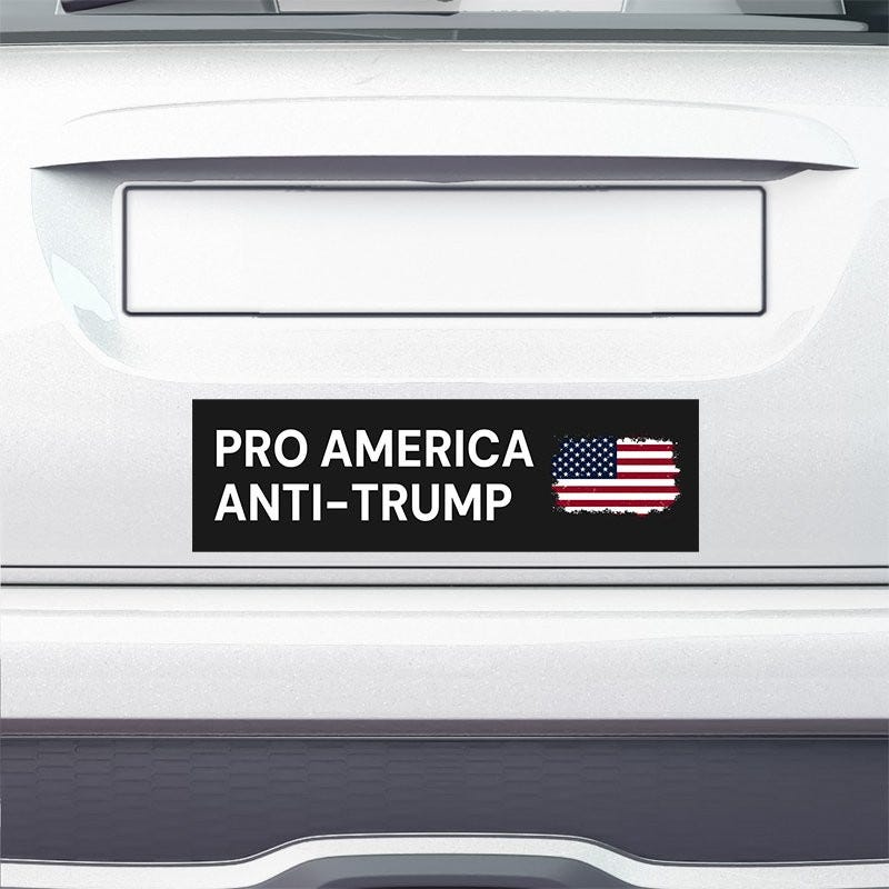 Pro America Anti Trump bumper sticker on the bumper of a white car