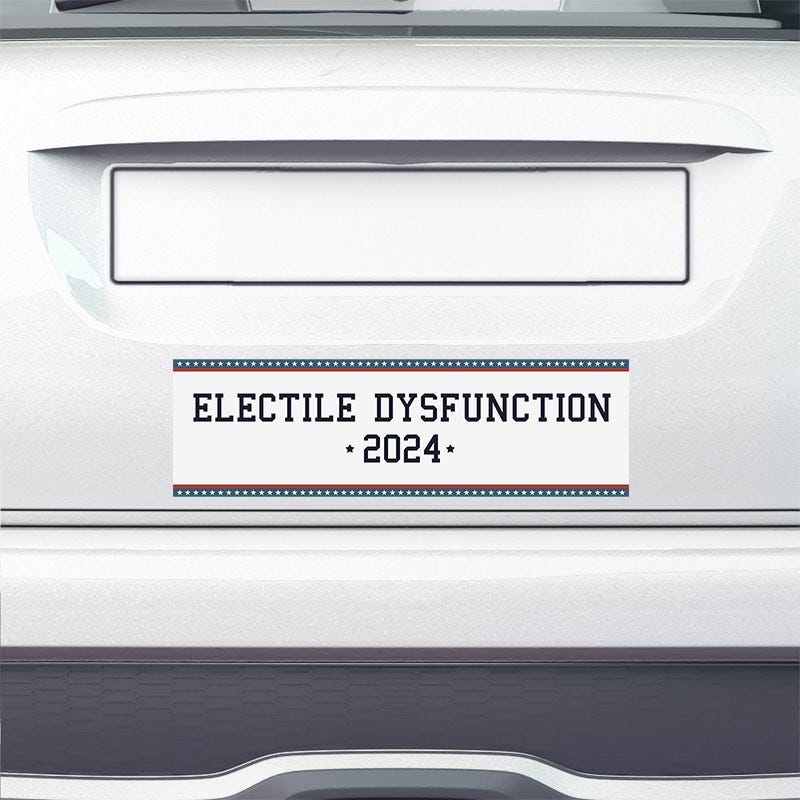 Electile Dysfunction Political Bumper Sticker on the bumper of a white car