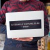 Literally Anyone Else Bumper Sticker on a laptop
