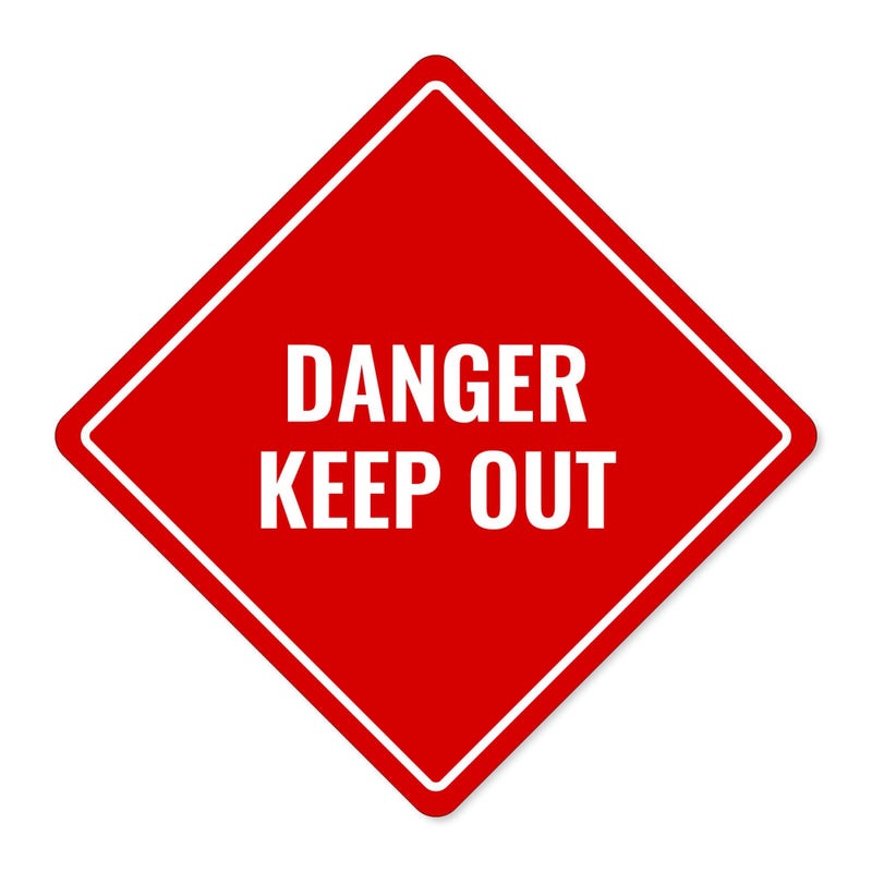 DANGER KEEP OUT red aluminum diamond sign