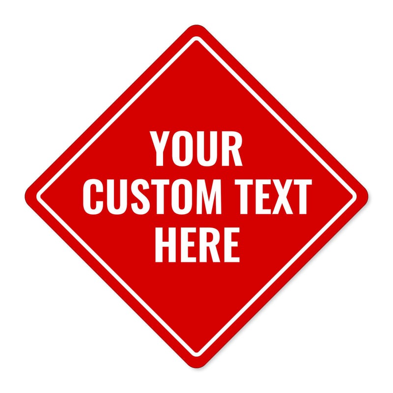 Custom red diamond aluminum sign with three lines of text