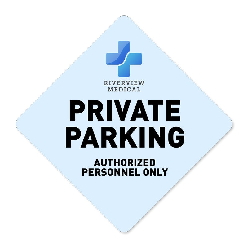A custom blue diamond aluminum sign with a private parking message and a hospital logo