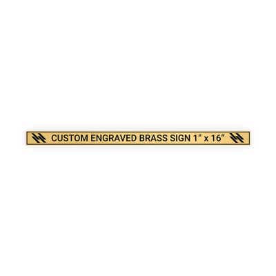 Horizontal Engraved Heavy Brass Signs 1" x 16"