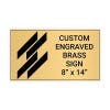 Horizontal Engraved Heavy Brass Signs 8" x 14"