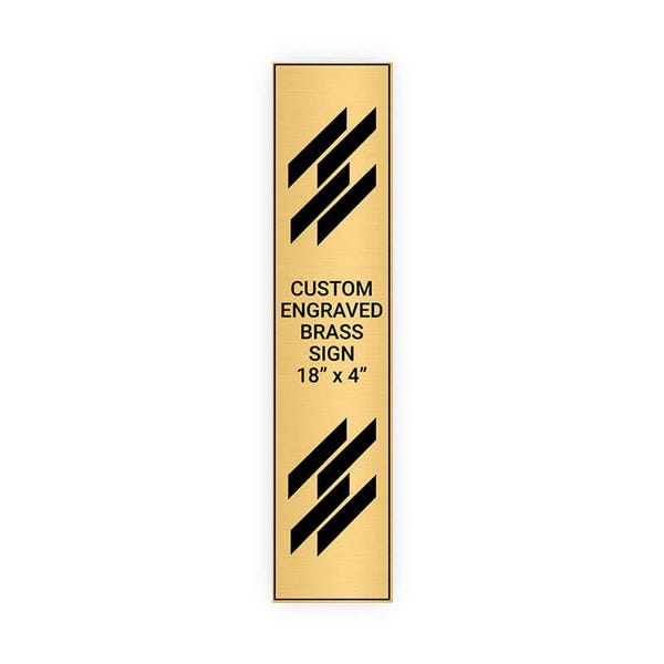 Vertical Engraved 18" x 4" Heavy Brass Signs 