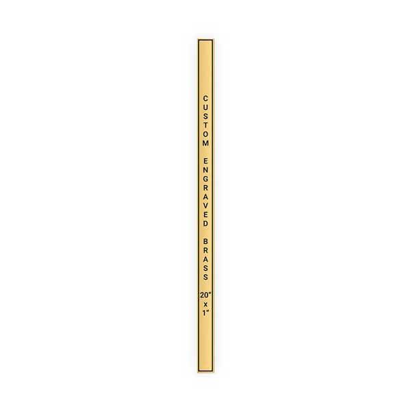 Vertical Engraved 20" x 1" Heavy Brass Signs 