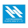 Engraved Sign Horizontal 10" x 12"
