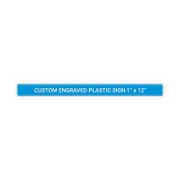 Plastic Engraved 1" x 12" Horizontal Sign