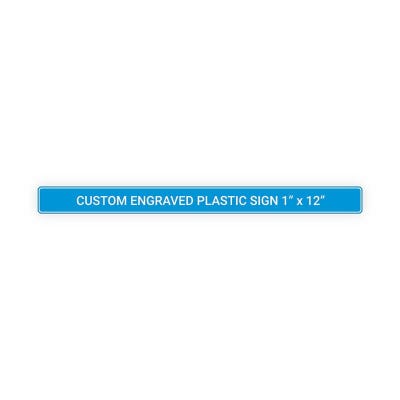 Engraved Sign Horizontal 1 in x 12 in
