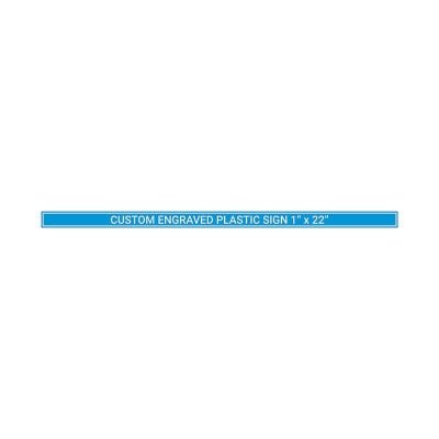 Engraved Sign Horizontal 1 in x 22 in