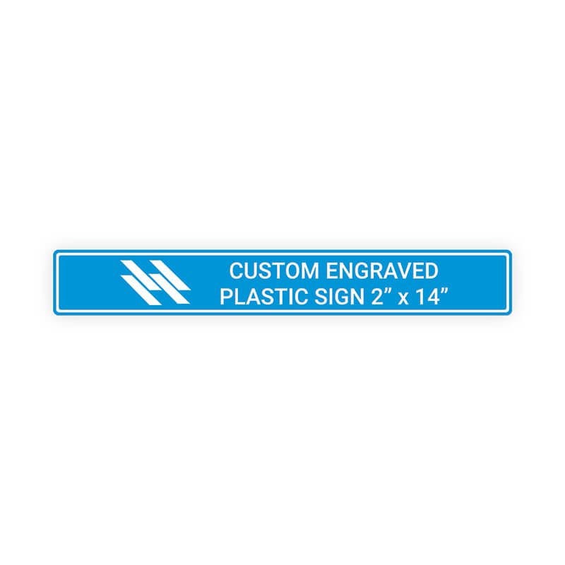Engraved Sign Horizontal 2" x 14"