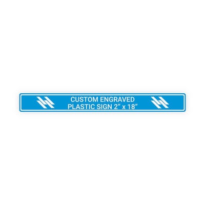 Engraved Sign Horizontal 2 in x 18 in