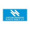 Engraved Sign Horizontal 2 by 4