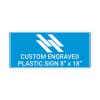 Engraved Sign Horizontal 8" x 18"