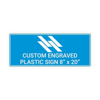 Engraved Sign Horizontal 8 in x 20 in
