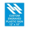 Engraved Plastic Sign Vertical 12" x 10"