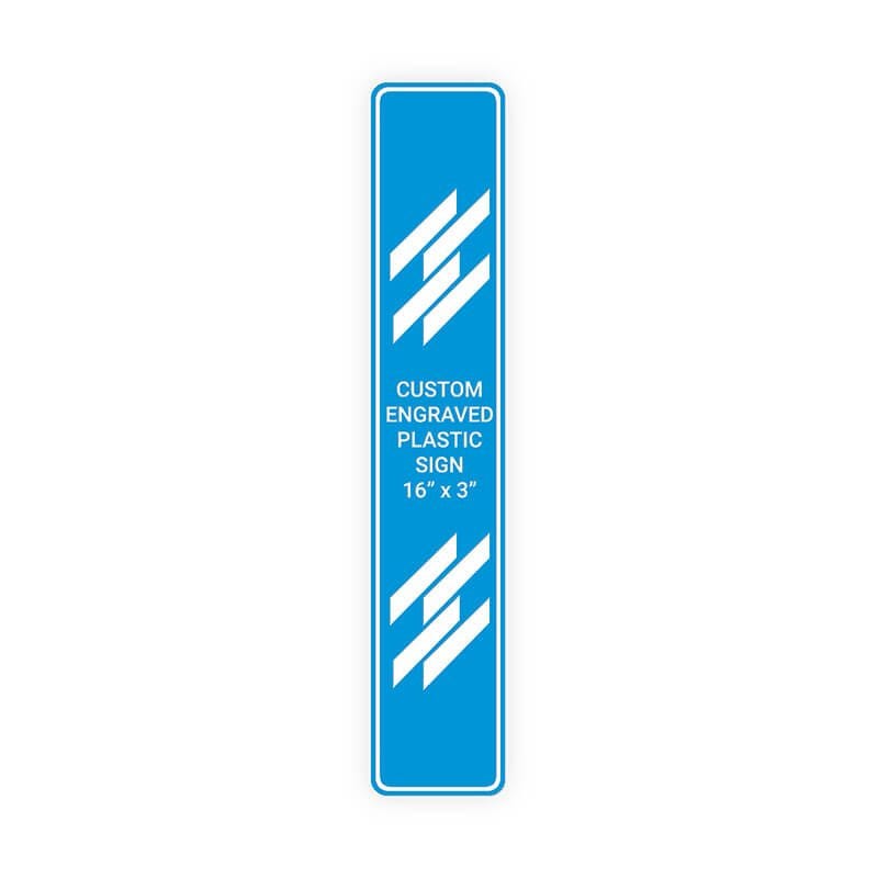 Engraved Plastic Sign Vertical 16" x 3"