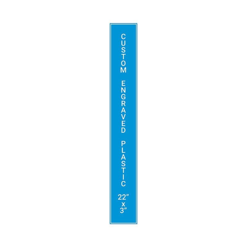 Engraved Plastic Sign Vertical 22" x 3"