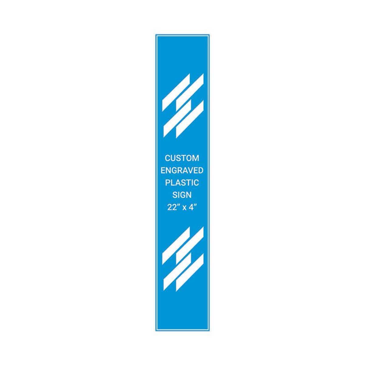 Engraved Plastic Sign Vertical 22" x 4"