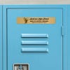 1x6 printed brass sign displayed on a locker