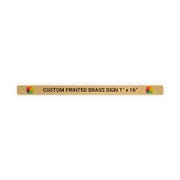 Horizontal Full Color 1" x 16" Brass Signs