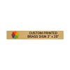 Horizontal Full Color Brass Signs 3" x 20"