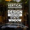 A vertical window cling on a window