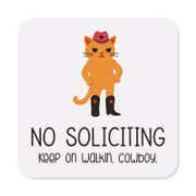 Cute Cat No Soliciting Sign | Keep on Walkin Cowboy