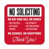 Red No soliciting sign in bold text. Do not ring bell or knock. No excuses, No exceptions in white text