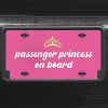 A close up of the Passenger Princess front license plate on a black car