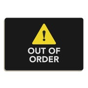 Out of Order Sign with Caution Symbol