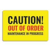 Caution Out of Order Maintenance Sign