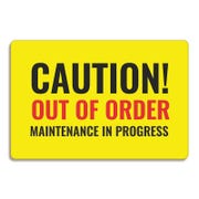 Caution Out of Order Maintenance Sign