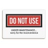 Do Not Use Under Maintenance Sign
