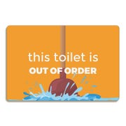 Toilet is Out of Order Bathroom Sign