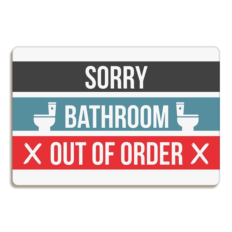 Sorry Bathroom Out of Order Signs