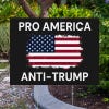 Pro America Anti-Trump Yard Sign Next to Pavement